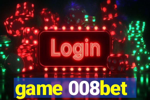 game 008bet